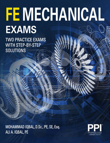 Fe Mechanical Exams Two Full Practice Exams With Stepbystep Solutions Mohammad Iqbal