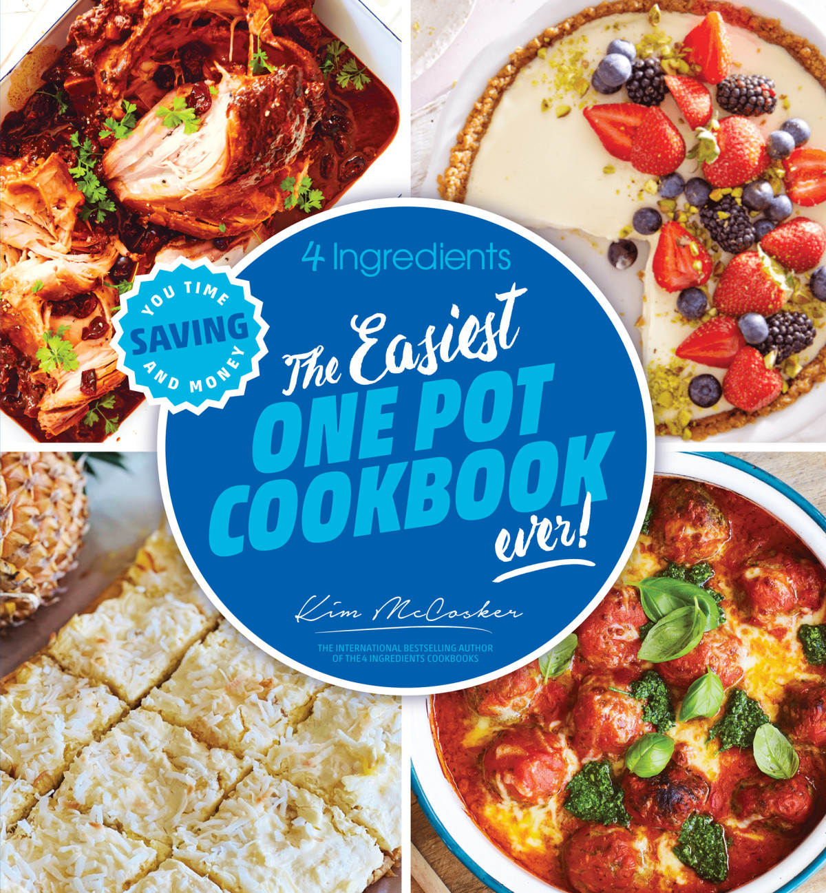 The Easiest One Pot Cookbook Ever Kim Mccosker