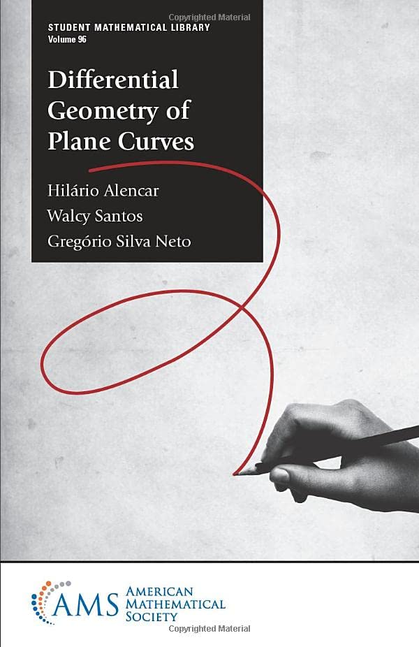 Differential Geometry Of Plane Curves Hilrio Alencar Walcy Santos