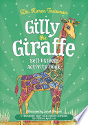 Gilly The Giraffe Selfesteem Activity Book Karen Treisman