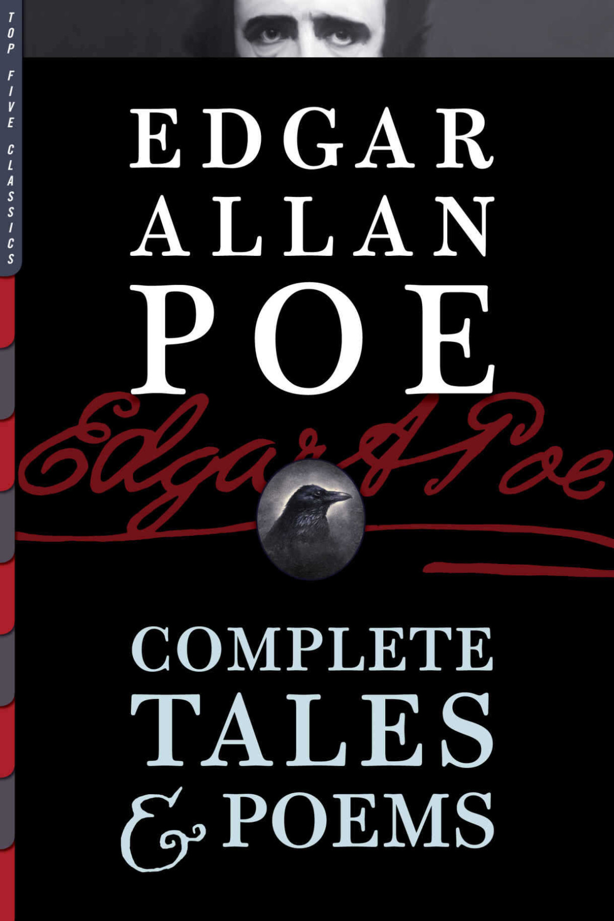 Edgar Allan Poe Complete Tales Poems Illustrated And Annotated Top Five Classics 13 Edgar Allan Poe