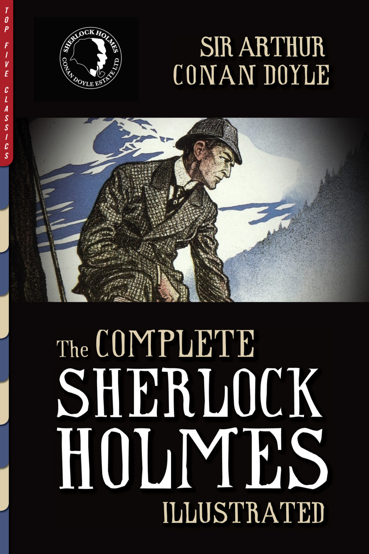 The Complete Sherlock Holmes Illustrated Top Five Classics Book 17 Sir Arthur Conan Doyle