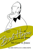 Bob Hope My Life In Jokes Bob Hope