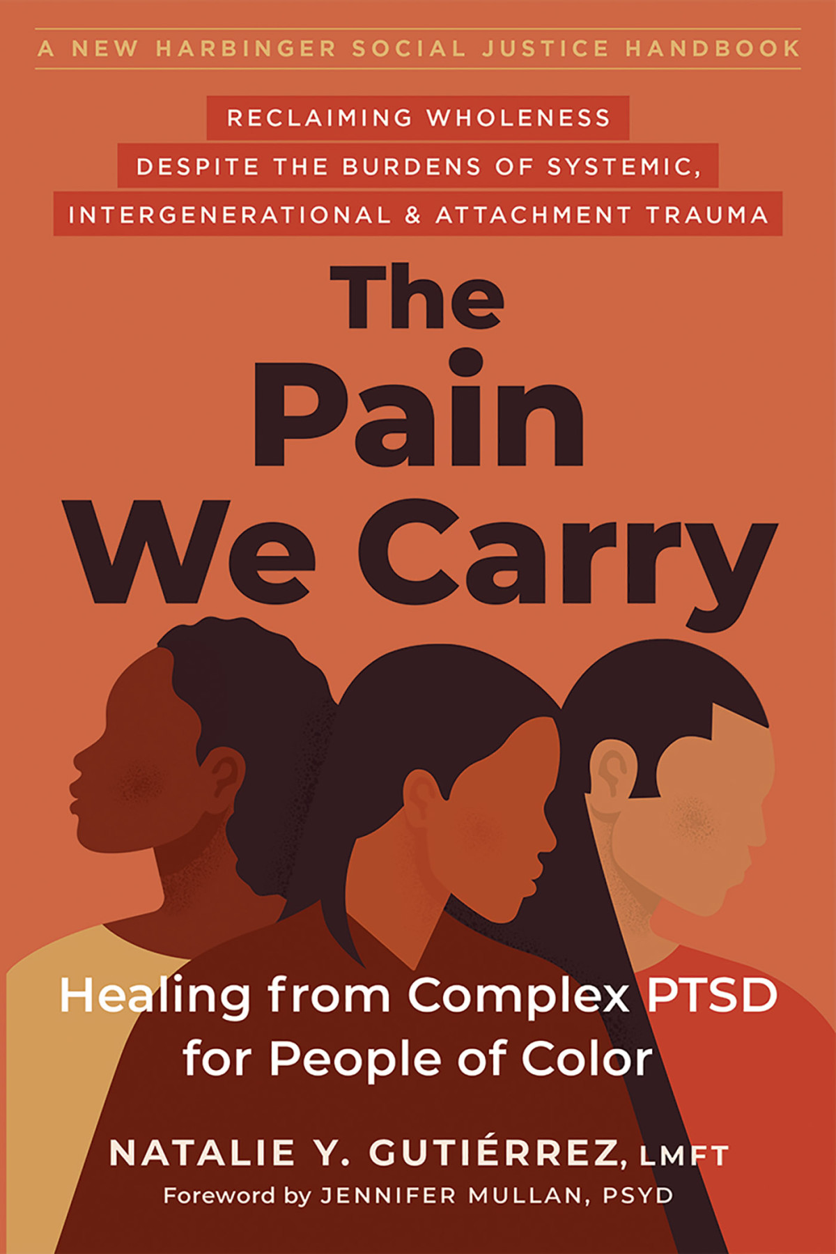 The Pain We Carry Healing From Complex Ptsd For People Of Color Natalie Y Gutirrez