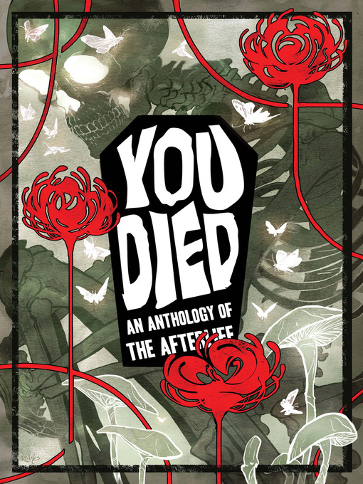 You Died An Anthology Of The Afterlife Kel Mcdonald Andrea Purcell