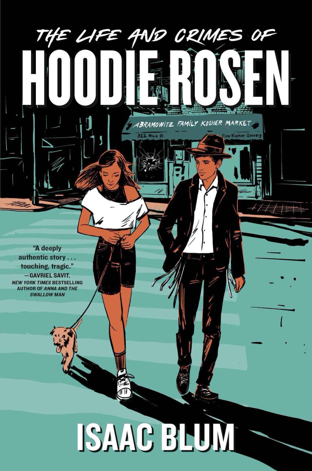 The Life And Crimes Of Hoodie Rosen Isaac Blum