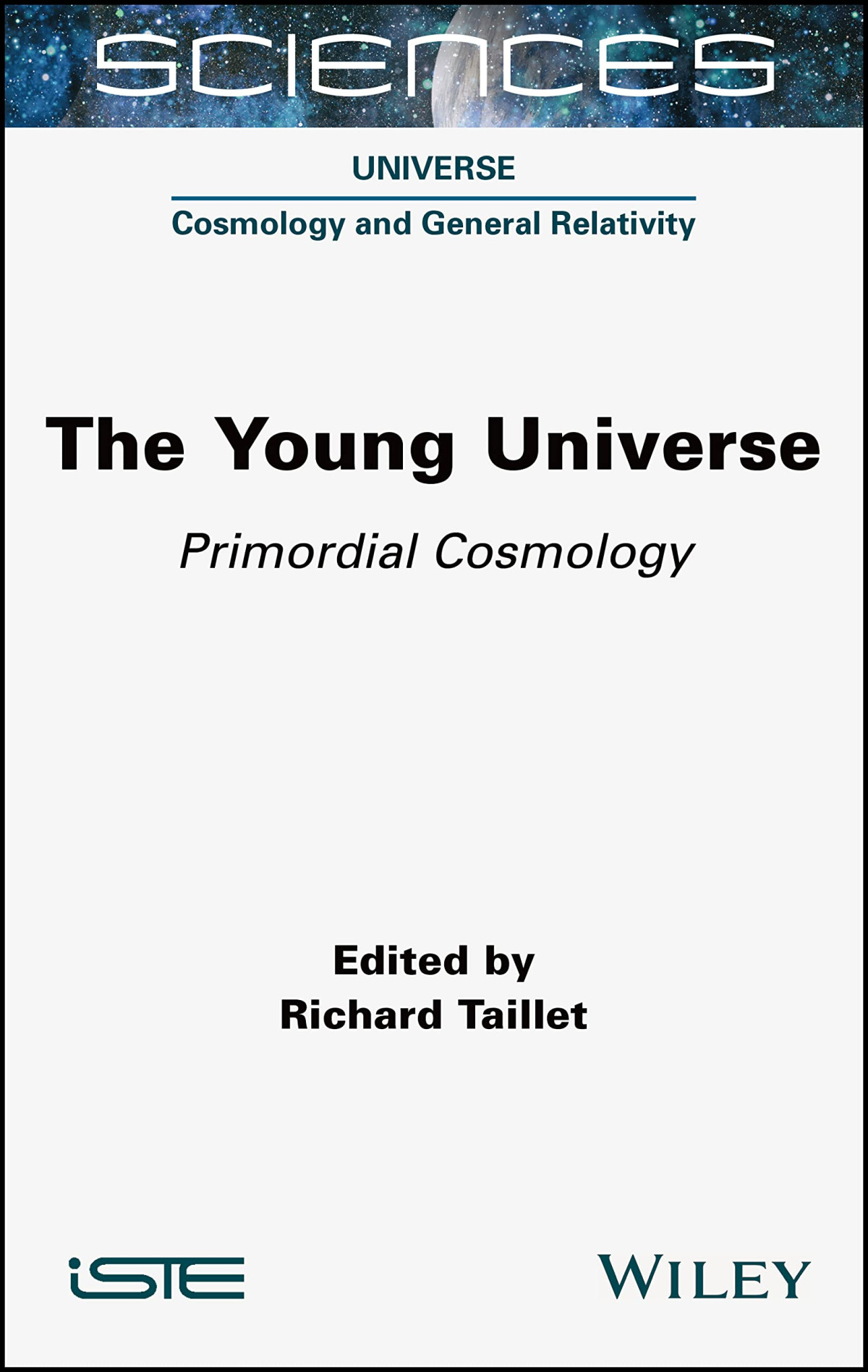 The Young Universe Primordial Cosmology Richard Taillet
