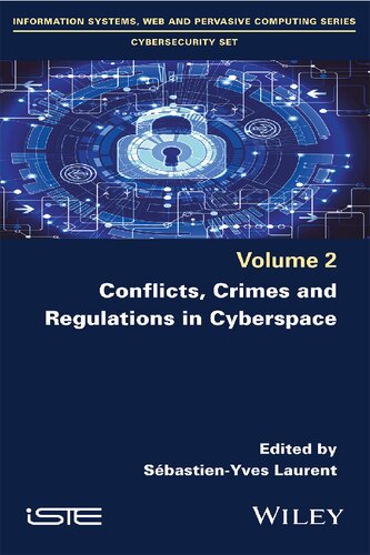 Conflicts Crimes And Regulations In Cyberspace Sbastienyves Laurent