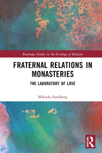 Fraternal Relations In Monasteries Mikaela Sundberg