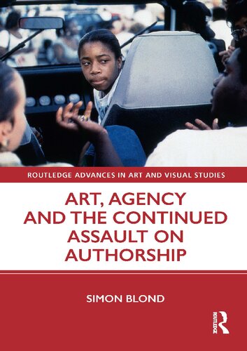 Art Agency And The Continued Assault On Authorship Simon Blond