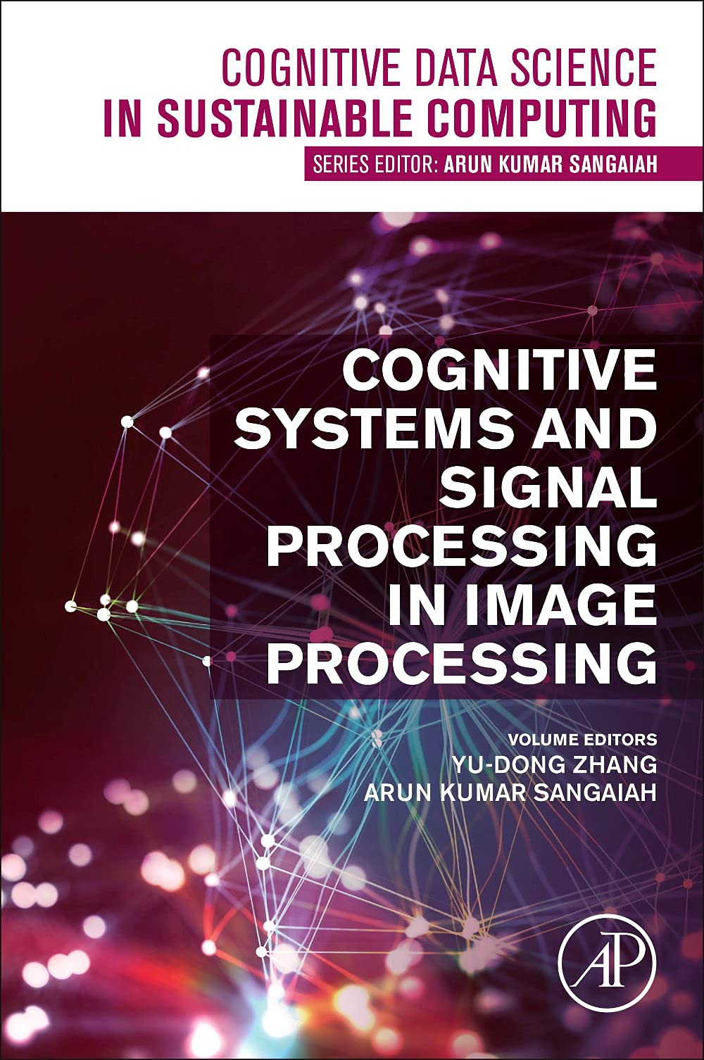 Cognitive Systems And Signal Processing In Image Processing Yudong Zhang
