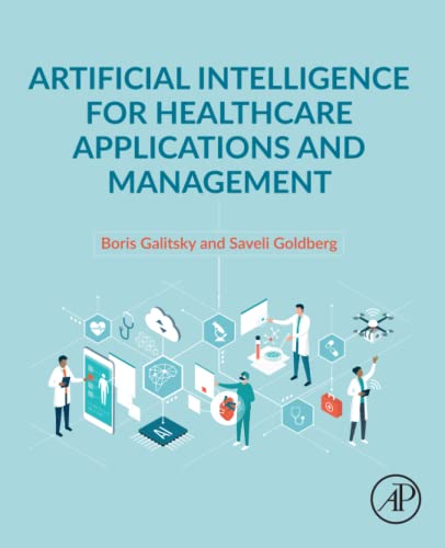 Artificial Intelligence For Healthcare Applications And Management Boris Galitsky