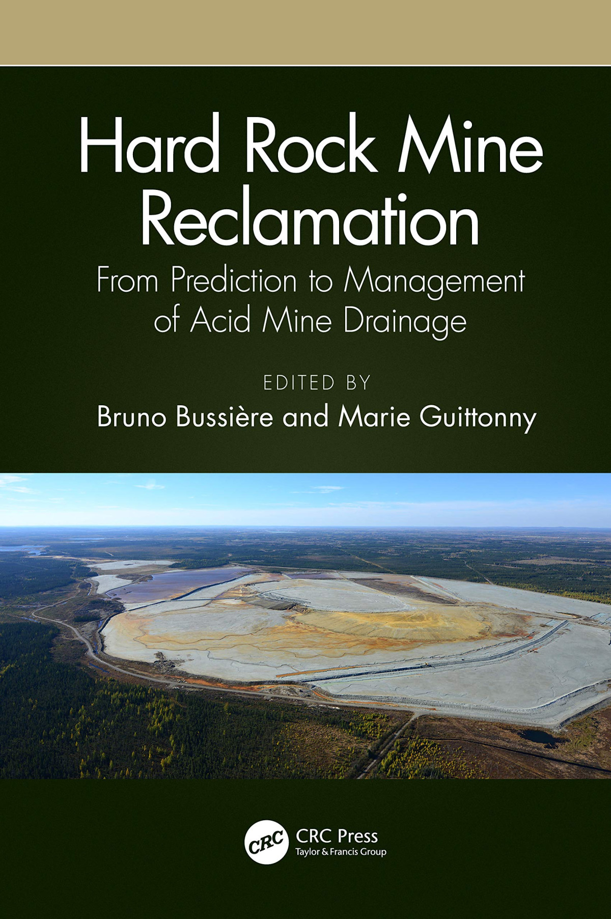 Hard Rock Mine Reclamation From Prediction To Management Of Acid Mine Drainage 1st Edition Bruno Bussire