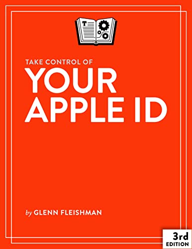 Take Control Of Your Apple Id 3rd Edition Glenn Fleishman
