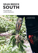 South Essential Recipes And New Explorations Sean Brock