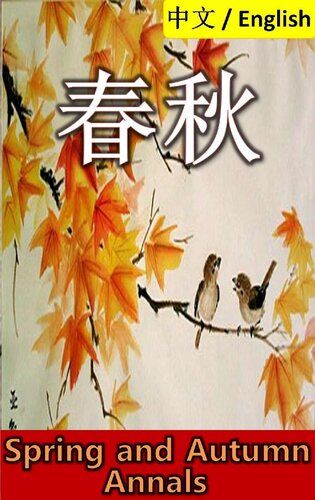 Spring And Autumn Annals Bilingual Edition English And Chinese Commentary Of Zuo Confucius