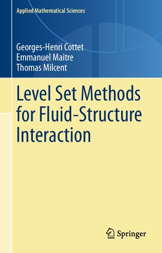 Level Set Methods For Fluidstructure Interaction 1st Edition Georgeshenri Cottet