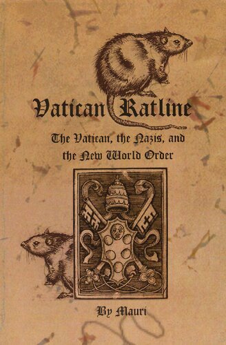 Vatican Ratline The Vatican The Nazis And The New World Order Mauri