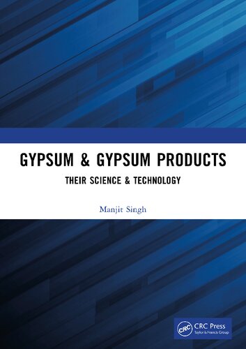 Gypsum Gypsum Products Their Science Technology Manjit Singh