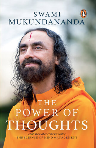 The Power Of Thoughts Swami Mukundananda