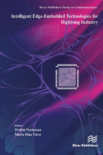 Intelligent Edgeembedded Technologies For Digitising Industry Ovidiu Vermesan