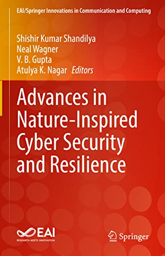 Advances In Natureinspired Cyber Security And Resilience Shishir Kumar Shandilya