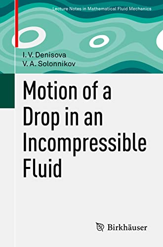 Motion Of A Drop In An Incompressible Fluid I V Denisova V A Solonnikov
