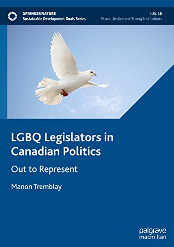 Lgbq Legislators In Canadian Politics Out To Represent Manon Tremblay