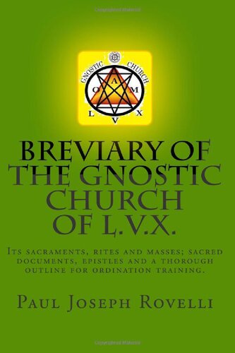 Breviary Of The Gnostic Church Of Lvx 1st Edition Paul Joseph Rovelli