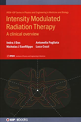 Intensity Modulated Radiation Therapy A Clinical Overview Indra J Das