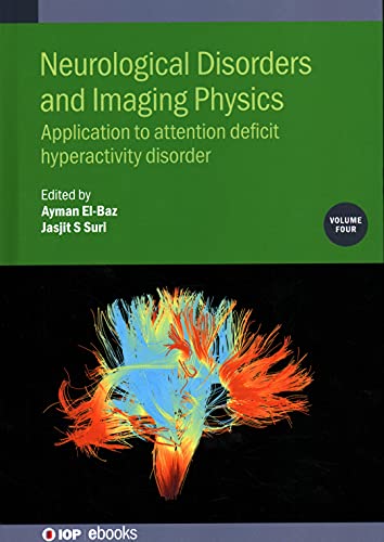 Neurological Disorders And Imaging Physics Application To Attention Deficit Hyperactivity Disorder Ayman Elbaz