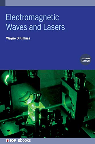 Electromagnetic Waves And Lasers 2nd Edition Wayne D Kimura