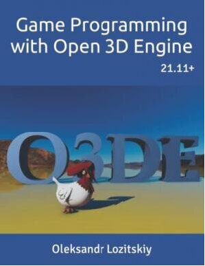 Game Programming With Open 3d Engine Getting Started With 2111 Perceptions Of A Renegade Mind Oleksandr Lozitskiy David Icke