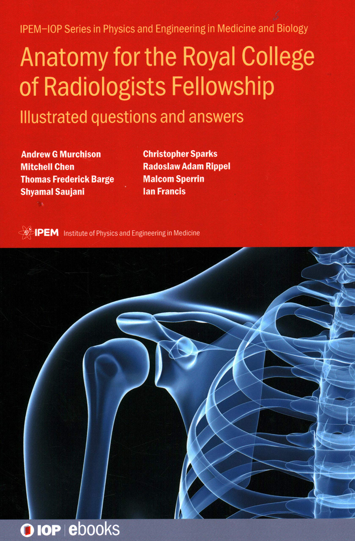 Anatomy For The Royal College Of Radiologists Fellowship Illustrated Questions And Answers Malcolm Sperrin