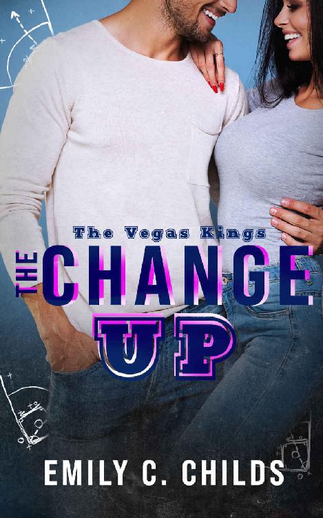 The Changeup A Sweet Bad Boy Sports Romance The Vegas Kings Book 1 Emily Childs