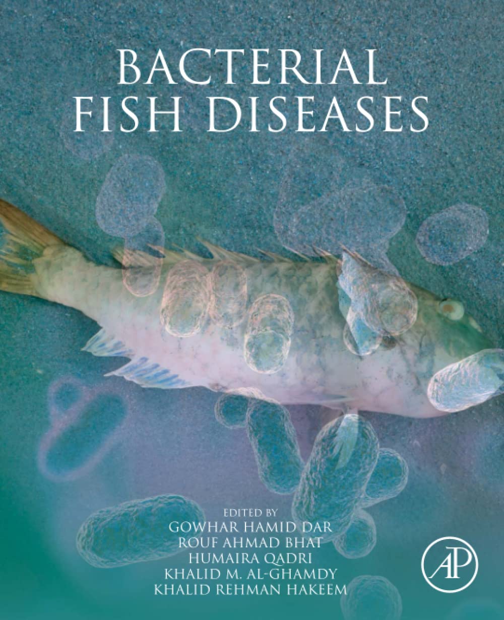 Bacterial Fish Diseases Environmental And Economic Constraints Gowhar Hamid Dar