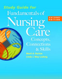 Study Guide For Fundamentals Of Nursing Care Marti Burton Linda Ludwig