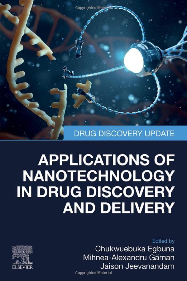 Applications Of Nanotechnology In Drug Discovery And Delivery Drug Discovery Update Chukwuebuka Egbuna