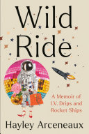 Wild Ride Hayley Arceneaux