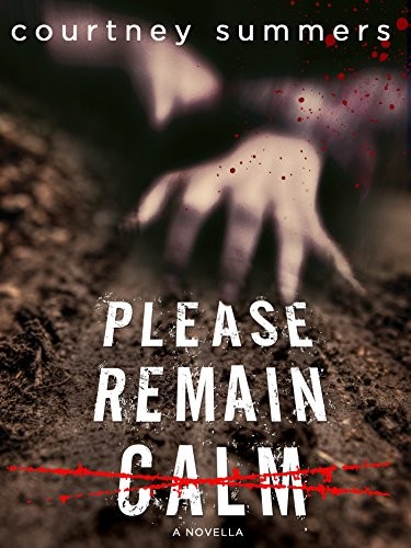 This Is Not A Test 15 Please Remain Calm Courtney Summers