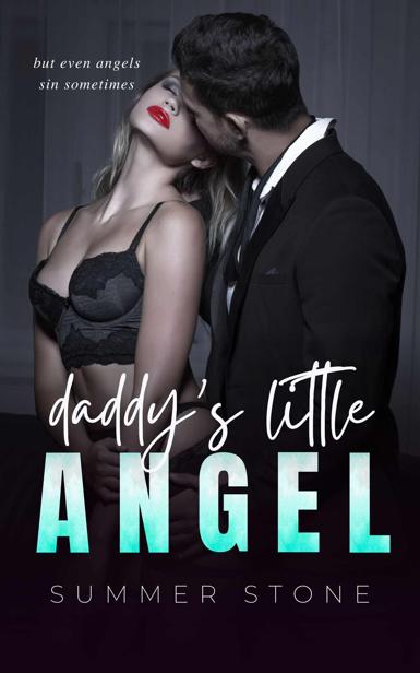Daddys Little Angel Dominated By My Dads Friend 1 1st Edition Summer Stone