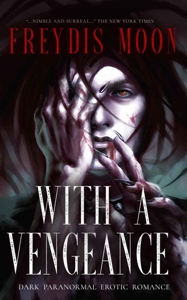 With A Vengeance Freyds Moon