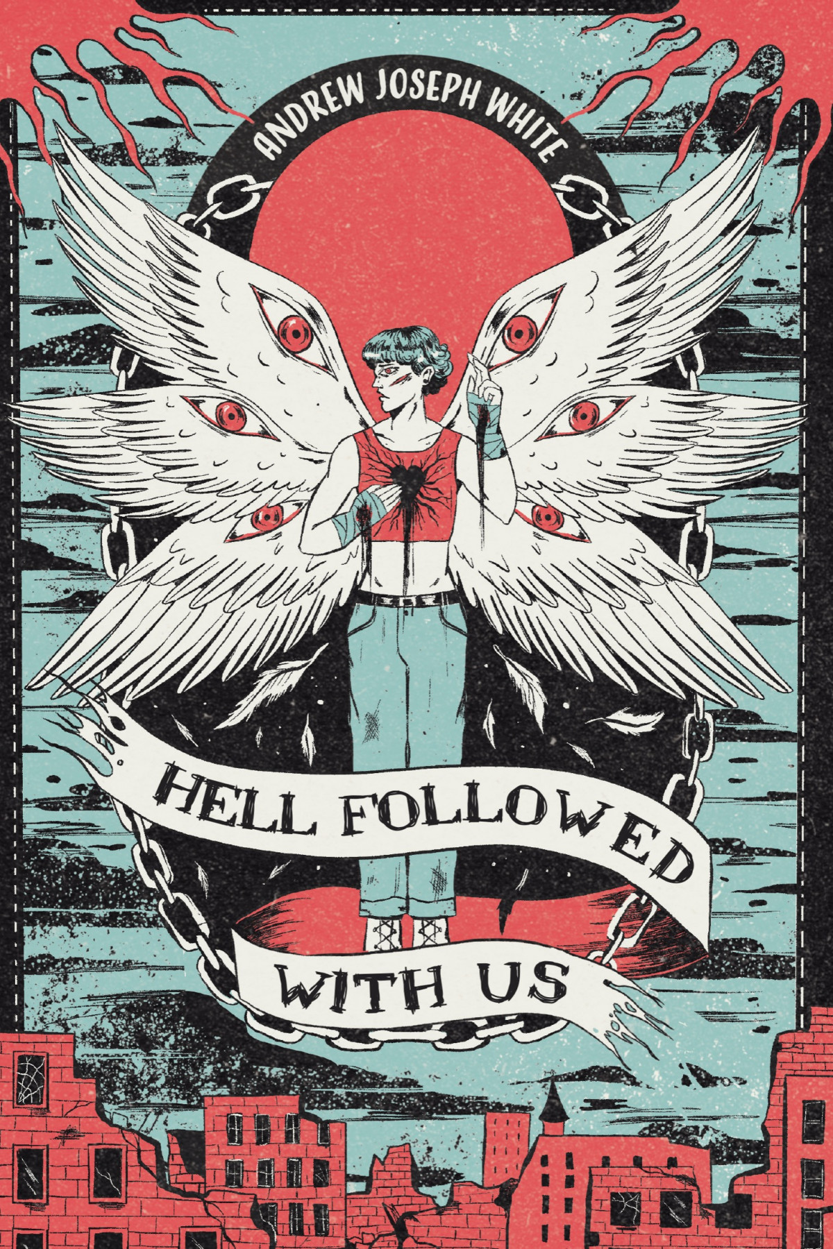Hell Followed With Us 1st Edition Andrew Joseph White