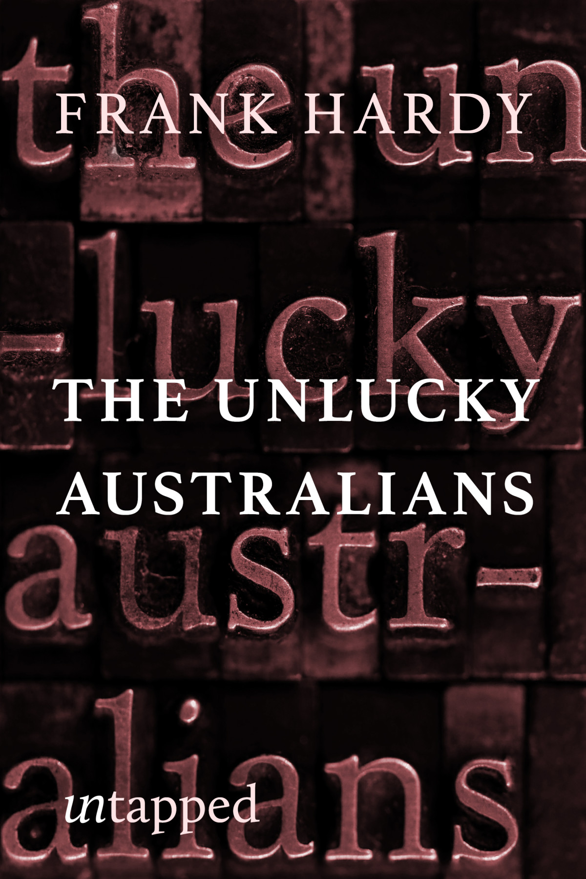 The Unlucky Australians Frank Hardy