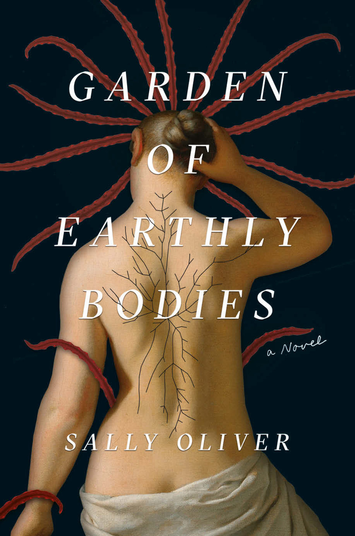 Garden Of Earthly Bodies Sally Oliver