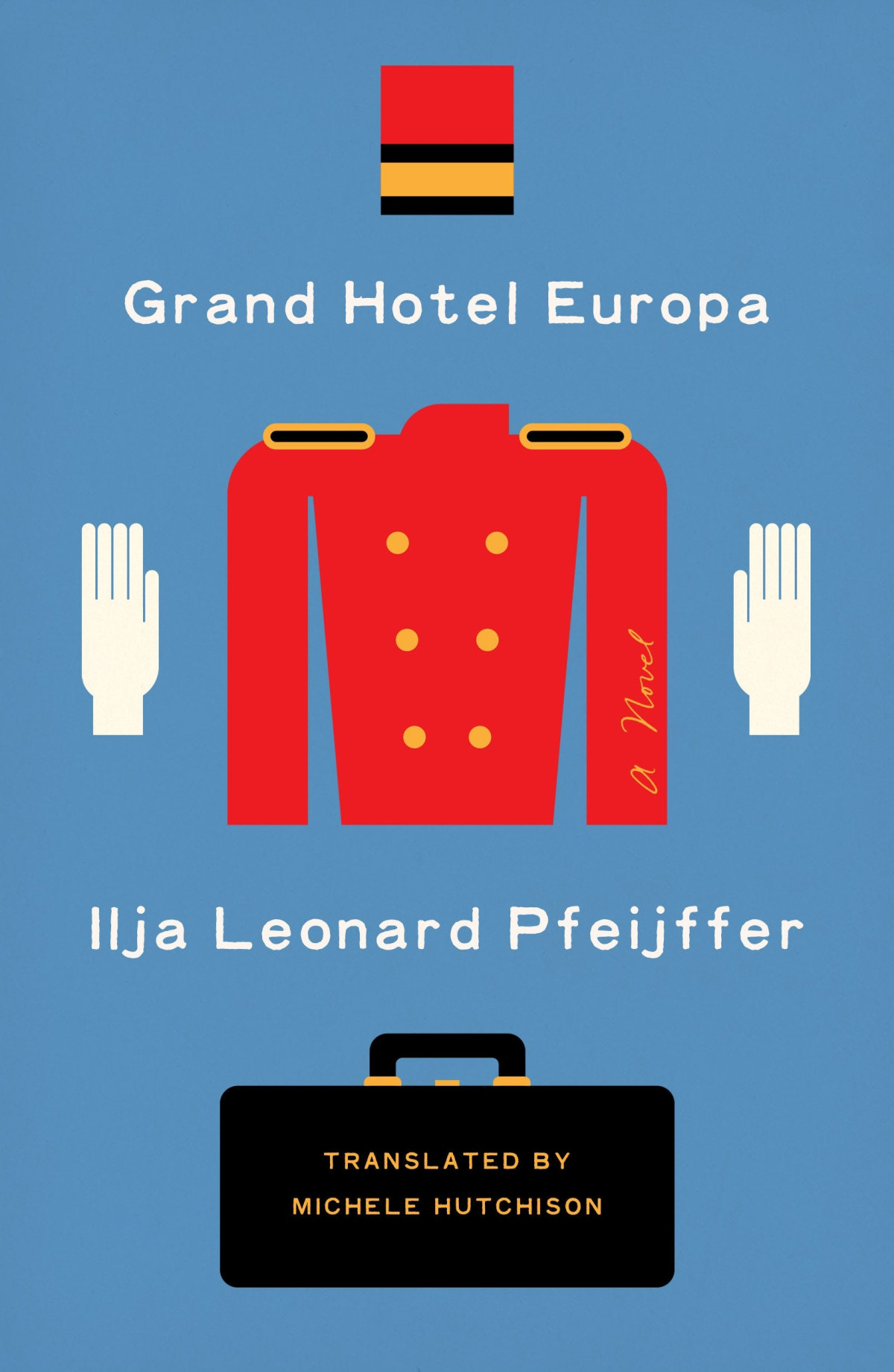 Grand Hotel Europa Ilja Leonard Pfeijffer