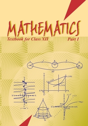 Ncert Mathematics For Class Xii Part 1 Various