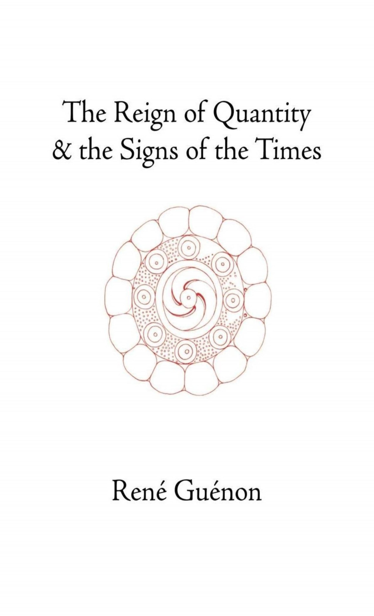 The Reign Of Quantity The Signs Of The Times Ren Gunon