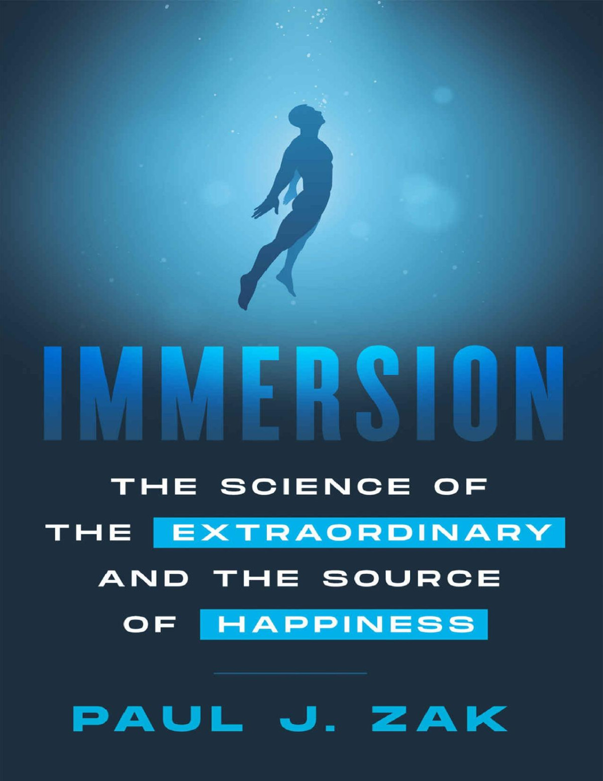 Immersion The Science Of The Extraordinary And The Source Of Happiness Paul J Zak