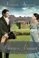 Darcy Vs Bennet A Pride And Prejudice Variation Victoria Kincaid
